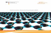 Aktionsplan Nanotechnologie 2015 - nanopartikel.infonanopartikel.info/files/downloads/Broschüre-BMBF-aktionsplan... · Materialstrukturen mit Dimensionen im Nano-meterbereich, im