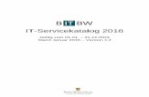 IT-Servicekatalog 2016 - bitbw.de · PDF fileBITBW IT-Servicekatalog 2016 | Seite 2/93 – Nur für den Dienstgebrauch IT Baden-Württemberg (BITBW) | Krailenshaldenstraße 44 | 70469