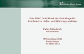 Das FIDIC Gold Book als Grundlage für kombinierte Liefer ...offshoretage.de/wp-content/uploads/sites/6/2015/07/OT02_20_F2... · Falko Fähndrich Rechtsanwalt Das FIDIC Gold Book