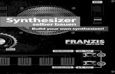 Synthesizer selber bauen - Build your own synthesizer! · PDF fileKAPITEL 1 Einleitung Mit diesem Synthesizer bauen Sie Ihr eigenes kleines Musikinstrument auf. Spielen Sie Noten im