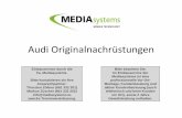 Audi Originalnachrüstungen - · PDF fileAudi A1-8X Audi A3-8V Audi A4 B8/8K/A5-8T Audi A6 4G Audi A7 4G Audi A8 4H Audi Q5 8R Audi Q3 8U Audi Q7 4L/4M TT 8J/8S R8 Die Durchführbarkeit