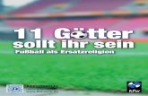11 Götter sollt ihr sein – Fußball als · PDF file3 Christoph Daum zählt zu den wohl bekanntesten deutschen Fußballtrainern. Der inzwischen 63-jährige wurde 1986 Cheftrainer