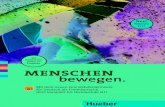MENSCHEN bewegen. - lv.hueber.delv.hueber.de/sixcms/media.php/36/Prospekt_Menschen_B1.pdf · Hu eber Mit dem neuen Grundstufenlehrwerk für Deutsch als Fremdsprache. Jetzt komplett