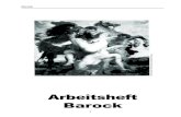 Text-/Bildblätter Grundwissen: „Arbeitsheft Barock“ · PDF fileIm Rokoko, der Spätphase des Barock, werden die Figuren feiner, anmutiger, dekorativ. Brunnengestaltungen und Gartenplastik