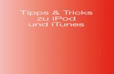 Tipps Tricks zu iPod und iTunes - 3 Tipps und Tricks zu iTunes und iPods iTunes (Mac): Buttons verschieben In iTunes 10 sind die farbigen Buttons fr das Schlieen und das Minimieren