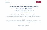 Wissensmanagement in der Norm ISO 9001:2015 - GfWMgfwm.de/wp-content/uploads/2016/05/Praktische_Orientierung_fuer... · DGQ/GfWM WM Jan. 2016 CC BY-ND 4.0, Version 1.0 Seite 5/33
