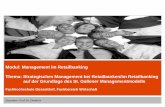 Modul: Management im Retailbanking Thema: · PDF fileAusgangsanalyse – SWOT-Analyse Die Analysephase im Rahmen der strategischen Managements Verknüpfung der Umwelt- und Unternehmensanalyse