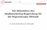 Die Aktivitäten des Stadtmarketing Regensburg für die ... · PDF fileMarketing|Frühstück . Umlandbefragung - Beispiele 0,0 10,0 20,0 30,0 40,0 50,0 60,0 70,0 Einkaufen Freunde