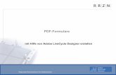 PDF-Formulare - luis.uni-  · PDF fileRegionales Rechenzentrum für Niedersachsen PDF-Formulare mit Hilfe von Adobe LiveCycle Designer erstellen