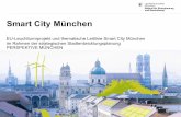 Smart City München - infora-mc.de · PDF fileVorläufiger Beschluss für Entwurf einer Leitlinie „Smart City München ... house-Projekt SCC 2015 Inter-nationale/ Nationale Projekte
