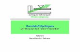 Kunststoff- · PDF fileKunststoff-Spritzguss Der Weg zur Null-Fehler-Produktion Referent Hans-Heinrich Behrens