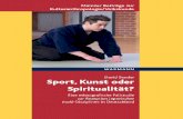 Sport, Kunst oder Spiritualität?download.e-bookshelf.de/download/0000/8296/86/L-G-0000829686... · Aber auch seltener anzutreffende Methoden wie jōdō (Stockkampf), naginata-dō