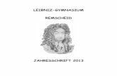 LEIBNIZ-GYMNASIUM REMSCHEID · PDF file4 Vorwort Liebe Leserinnen und Leser der Jahresschrift 2013 des Leibniz-Gymnasiums, ich habe mich in den letzten Wochen oft gefragt, ob es vor