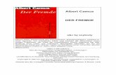 Albert Camus DER FREMDE · PDF fileoder Der Künstler bei der Arbeit. Gesammelte Erzählungen» zeigen Camus auf eigenem Weg zu einem nachchristlichen Selbstverständnis des Menschen,