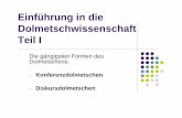 Einführung in die Dolmetschwissenschaft Teil Itranslationconcepts.org/pdf/formen_dolmetschen.pdf · Weltkrieg: Simultandolmetschen Nürnberger Prozesse (1945-49) = Geburtsstunde