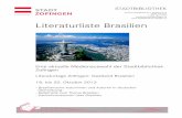 Literaturliste Brasilien definitiv - · PDF fileEG KUCI Laub, Michel: Tagebuch eines Sturzes. Roman. Stuttgart: Klett-Cotta, 2013. Aus dem Portugies. von Michael Kegler. EG LAUB Lins,