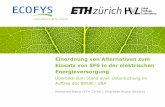 Einordnung von Alternativen zum Einsatz von SF6 in der ... · PDF fileEinordnung von Alternativen zum Einsatz von SF6 in der elektrischen Energieversorgung Mohamed Rabie (ETH Zürich),
