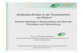 Antibiotika -Einsatz in der Tierproduktion – ein Risiko?dge-niedersachsen.de/downloads/pdfs/2012/25042012_antibiotika/... · 2 Niedersächsisches Landesamt für Verbraucherschutz