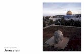Sakralbau & Städtebau Jerusalem · PDF fileZum Einen die El-Aqsa Moschee, im frühen 8. Jhd. am südli-chen Ende der Tempelterrasse errichtet und der unter dem Kalifen Abd el Malik
