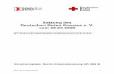 Satzung des Deutschen Roten Kreuzes e. V. vom 20.03 · PDF fileDRK Generalsekretariat 2 Verbandspolitische Ziele der Strategie 2010 plus Mit der Strategie 2010 plus hat sich das Deutsche