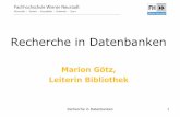 Marion Götz, Leiterin Bibliothek · PDF fileRDB Rechtsdatenbank umfangreiche Publikationen zu Gesetzestexten und ... •Standardsoftware an der FHWN: Endnote •Beratung + Workshops