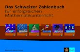 Das Schweizer Zahlenbuch für erfolgreichen ... · PDF fileDas Schweizer Zahlenbuch für erfolgreichen ... Schweizer Zahlenbuch 4 Schulbuch ... Lernzielkontrollen mit Lösungen, Lösungen