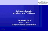 Leitfaden Energie in Hallen- und Freibädern Swissbad 2016 ... 10 Leitfaden Energie in Hallen- und... · •Lichtsteuerung mit Präsenzmelder