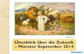 William Strutt Überblick über die Zukunft Münster ...biblische-lehre-wm.de/wp-content/uploads/2015/06/Zukunft-Muenster... · Der Stein ohne Hände. ... *40 Und zur Zeit des Endes