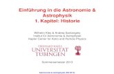 Einfuhrung¨ in die Astronomie & Astrophysik 1. Kapitel ...kley/lehre/astronomie/ss2013/kap... · 1. Historie Nicolaus Kopernikus (1473-1543) Astronomische Probleme: - Tabellen zur