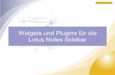 Widgets und Plugins für die Lotus Notes Sidebar · PDF file15.07.2010 Widgets und Plugins für die Lotus Notes Sidebar activelink GmbH Der Notes-Client: Standard oder Basic (I) Seit