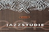 Die Jazz-Studie (PDF) - Jazzstudie 2016jazzstudie2016.de/jazzstudie2016_small.pdf · 6 „Laß Dich nicht davon abbringen, was Du unbedingt tun willst. Wenn Liebe und Inspiration