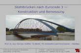 Stahlbrücken nach Eurocode 3 Konstruktion und Bemessung EC3-2 im Vergleich... · TU Berlin - Institut für Bauingenieurwesen Fachgebiet EK – Stahlbau Prof. Dr.-Ing. K. Geißler