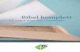 Bibel komplett - Bibel- · PDF fileliest, kommt in einem Jahr durch die ganze Bibel. – Es ist aber auch möglich, sich auf eine Spalte und Literatur