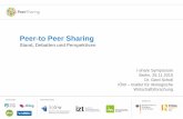 Peer-to Peer Sharing - ioew.de · PDF filePRAXISPARTNER FORSCHUNGSPARTNER Stand, Debatten und Perspektiven Peer-to Peer Sharing i-share Symposium Berlin, 26.11.2015 Dr. Gerd Scholl