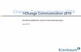 Change Communication 2010  Communication 2010 Change Communication 2010 I 2  Inhaltsverzeichnis 1. Einleitung und Methodik/Teilnehmer 3 2. Auswirkungen der Wirtschaftskrise