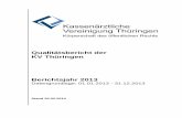 Qualitätsbericht der KV Thüringen Berichtsjahr · PDF fileDMP Asthma Bronchiale / COPD 4 Ärzte der KV ... LDL-Apherese bei isolierter Lp(a)-Erhöhung Anzahl Erstanträge 29 - davon