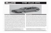 VW Golf GTI - Hobbico, Inc.manuals.hobbico.com/rvl/80-7005.pdf · VW Golf GTI 07005-0389 2011 BY REVELL GmbH & CO. KG PRINTED IN GERMANY VW Golf GTI VW Golf GTI Der VW Golf wurde
