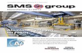Aluminiumanlagen im Fokus - SMS · PDF fileHerausgeber: SMS group, 19. Jahrgang, Nr. 2, August 2 012 Aluminiumanlagen im Fokus (Seiten 8 bis 49) Ma’aden -Alcoa: Plug & Work-Tests