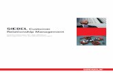 SIEBEL Customer Relationship Management - · PDF file2 In dieser Broschüre werden wir ausführlich auf die wichtigsten Grundkomponenten der Siebel Customer Relationship Manage­ ment