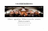 Der gute Mensch von Sezuan - Theater Marburgtheater-marburg.com/tm/public/upload/Materialien... · Bertolt Brecht Vergnügungstheater oder Lehrtheater? (1954) Wenn man vor einigen