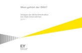 Wem gehört der Dax? - EY · PDF fileWem gehört der DAX? Mehr als jede zweite Aktie der DAX-Unternehmen (56 Prozent) ist in ausländischer Hand. Im Vergleich zum Vorjahr ist der Anteil