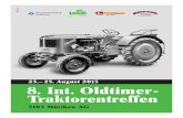 23.?25. August 2013 8. Int. Oldtimer- · PDF file8. Int. Oldtimer-Traktorentreffen 23.–25. August 2013 Fr. 2.– 5103 Möriken AG OTT_Festführer_2013_2013 23.07.13 18:08 Seite 1