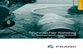 Technischer Katalog - FRANK GmbH · PDF filePE-Rohrsysteme aus dem Versor-gungsbereich nicht mehr wegzudenken. Rohre aus PE 100, PE 100-RC oder PE-Xa sind in der Gasversorgung der