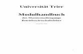 Modulhandbuch - Uni Trier: Willkommen · PDF file„Finance C and D” ... „Human Resource Management and Personnel Economics “ ... „Retailing and International Marketing-Management“