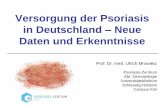 Versorgung der Psoriasis in Deutschland Neue Daten und ... · PDF fileMrowietz U et al., Poster presented at: AAD 2017. Abstract 4750. (Manuskript in Vorbereitung) Medikamente 2017
