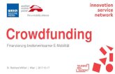 Crowdfunding - e-mobilitaet.cce-mobilitaet.cc/wp-content/uploads/2017/10/Willfort_Crowdfunding... · Dr. Reinhard Willfort | Wien ... CROWDSOURCING PLATFORM-TECHNOLOGY ... CROWDINVESTING