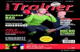 I Trainer - · PDF filePersonal Trainer mit therapeutischem Ansatz CROSSFIT Eine kritische Betrachtung BULGARIAN BAG Powertool aus dem Kampfsport Mobility Training für die KNIEBEUGE