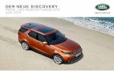 DER NEUE DISCOVERY - Land Rover Deutschland der neue Land Rover... · 3 Spezifikationen und Sonderausstattung sind marktabhängig. Eine verbindliche Aussage über die Verfügbarkeit