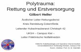 Polytrauma: Rettung und  · PDF file• ATLS ® Advanced Trauma Life Support (Klinisch/Präklinisch) Entstanden in den 80er Jahren in den USA