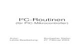 I²C-Routinen - Homepage von Stefan · PDF file(I2C_BITSCHREIBEN) bzw. ein Bit vom I²C-Bus einliest (I2C_BITLESEN). Diese beiden Unterprogramme dienen als Basis für die Unterprogramme